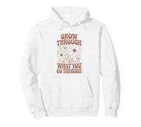 Grow Through What You Go Through Inspirational Floral Pullover Hoodie