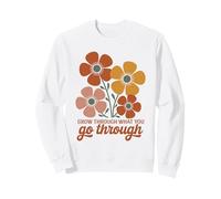 Grow Through What You Go Through Inspirational Floral Sweatshirt