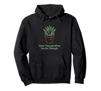 Grow Through What You Go Through Plant Inspiration Pullover Hoodie
