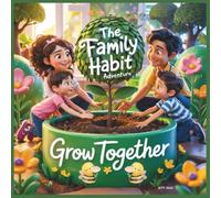Grow Together: The Family Habit Adventure