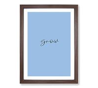 Grow Typography Framed Print | A2 Walnut Framed Wall Art | Ready to Hang | Modern Positive Affirmations Picture | Living Room Bedroom Lounge Office
