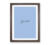 Grow Typography Quote Framed Print | A4 Walnut Framed Wall Art | Ready to Hang | Modern Positive Affirmations Picture | Living Room Bedroom Lounge Office