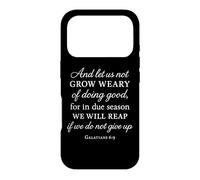 Grow Weary Doing Good Galatians 6:9 Bible Verse Christian Case for iPhone 17 Pro