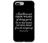 Grow Weary Doing Good Galatians 6:9 Bible Verse Christian Case for iPhone 7 Plus/8 Plus