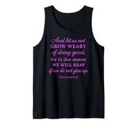 Grow Weary Doing Good Galatians 6:9 Bible Verse Christian Tank Top