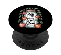Grow What Makes Your Soul Glow - Inspirational Farmer PopSockets Adhesive PopGrip