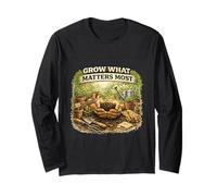 Grow What Matters Most Garden Long Sleeve T-Shirt