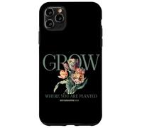 Grow Where You Are Planted Ecclesiastes 3:1 2 Case for iPhone 11 Pro Max
