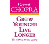Grow Younger, Live Longer: Ten steps to reverse ageing