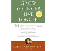 Grow Younger, Live Longer: Ten Steps to Reverse Aging