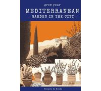 Grow Your Mediterranean Garden In The City: Ancestral wisdom of the seas (Climate Change and Farming Knowledge)