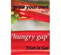 Grow Your Own for the 'Hungry Gap'