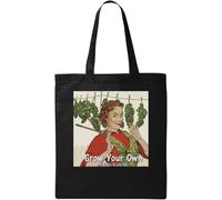 Grow Your Own Weed And Harvest Good Times Funny Poster Natural Ecological Cotton Tote Bag Black