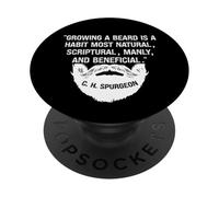 Growing A Beard Is Natural & Manly C. H. Spurgeon Quote PopSockets Adhesive PopGrip