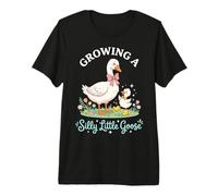 Growing A Silly Little Goose Premium T-Shirt