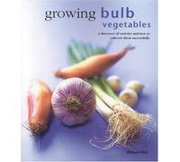 Growing Bulb Vegetables