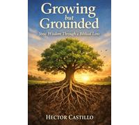 Growing but Grounded: Stoic Wisdom Through a Biblical Lens