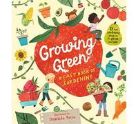 Growing Green – A First Book of Gardening