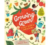Growing Green: A First Book of Gardening