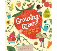 Growing Green: A First Book of Gardening (We're Going on a Bear Hunt)