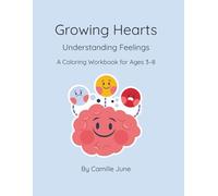 Growing Hearts: Understanding Feelings
