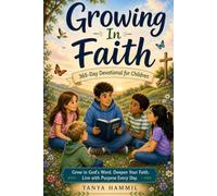 Growing In Faith: 365-Day Devotional for Children