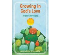 Growing in God's Love : A Family Devotional