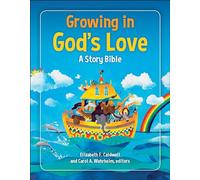 Growing in God's Love: A Story Bible