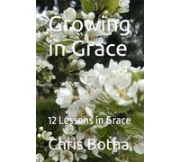 Growing in Grace: 12 Lessons in Grace