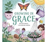 Growing in Grace Devotional Coloring Book: Scripture-Based Designs for Spiritual Growth