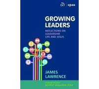 [(Growing Leaders: Reflections on Leadership, Life and Jesus)] [ By (author) James Lawrence ] [April, 2004]