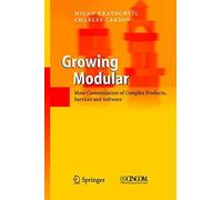 Growing Modular: Mass Customization of Complex . Kratochvil, Carson<|
