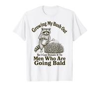 Growing My Bush Out Funny Raccoon Inappropriate Humor Joke Value Graphic T-Shirt