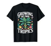 Growing My Own Tropics Tropical Backyard Garden Paradise T-Shirt