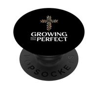 Growing Not Perfect Christian Faith Cross PopSockets Adhesive PopGrip