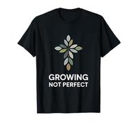 Growing Not Perfect Personal Growth Mindset T-Shirt