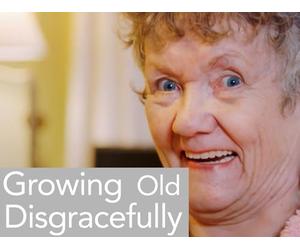 Growing Old Disgracefully