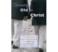 Growing Old in Christ