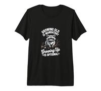Growing Older is Inevitable Growing Up is a Choice Premium T-Shirt