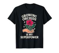 Growing Orchids is My Superpower Funny Gardener Gardening T-Shirt