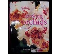 GROWING ORCHIDS: THE COMPLETE PRACTICAL GUIDE TO ORCHIDS AND THEIR CULTIVATION.