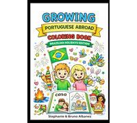 Growing Portuguese Abroad: Coloring Book - Brazilian Holidays Edition