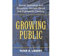 Growing Public: Social Spending and Economic Growth since the Eighteenth Century: 01