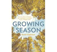 Growing Season: The perfect uplifting Spring read!
