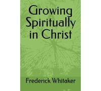 Growing Spiritually in Christ