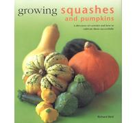 Growing Squashes and Pumpkins (Kitchen Garden Library)