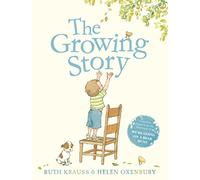 Growing Story, The by Ruth Krauss (2008-08-01)