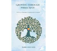 Growing Through Pirkei Avot: Textual Workbook to Learn How to Learn