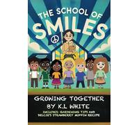 Growing Together: 2 (The School Of Smiles)