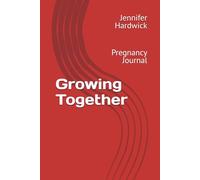 Growing Together: Pregnancy Journal